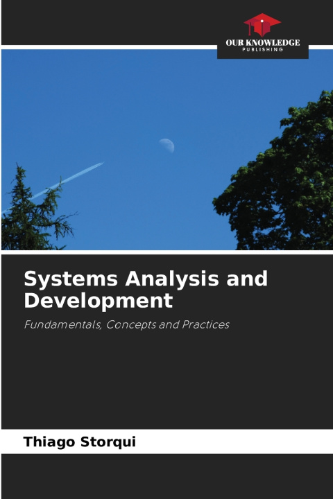 Könyv Systems Analysis and Development Thiago Storqui