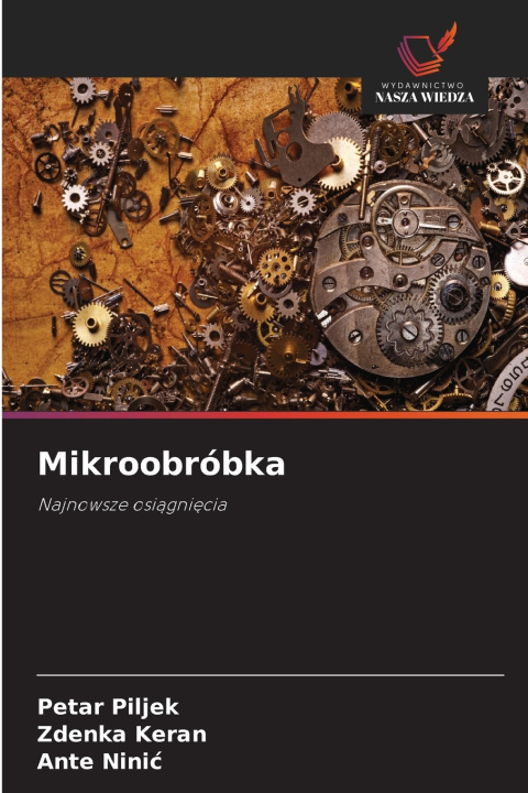 Kniha Mikroobróbka Petar Piljek