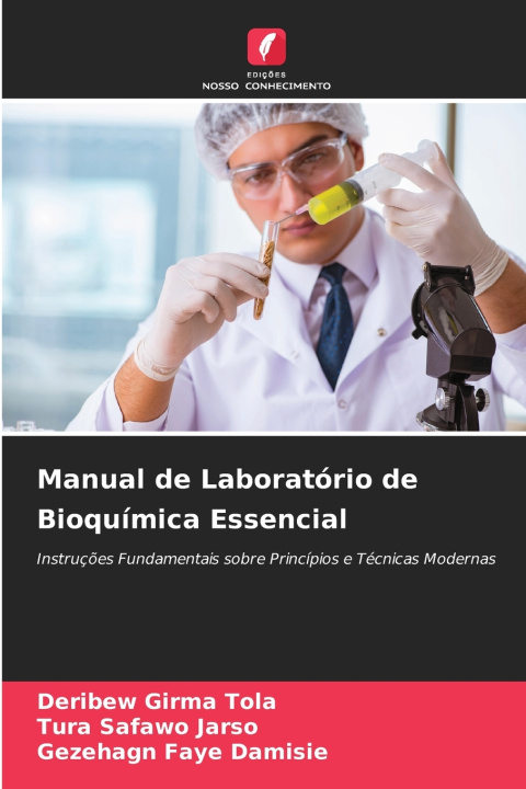 Kniha Manual de Laboratório de Bioquímica Essencial Deribew Girma Tola