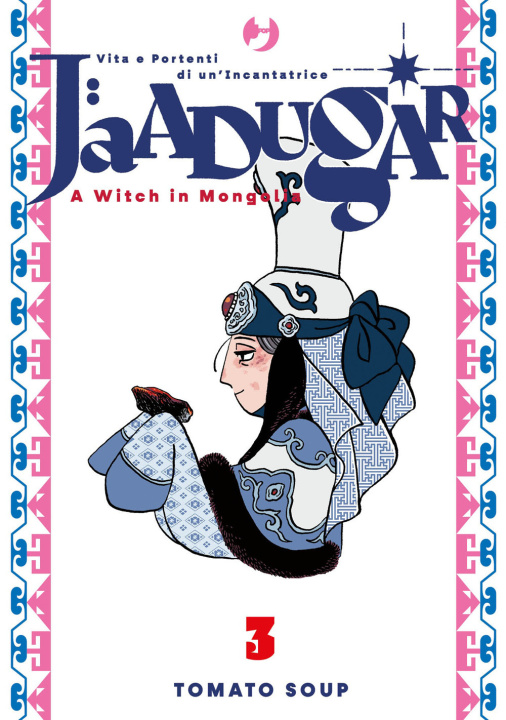 Livro Jaadugar. A witch in Mongolia Tomato Soup