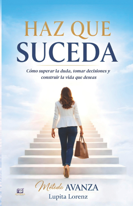 Kniha Haz que Suceda Lupita Lorenz