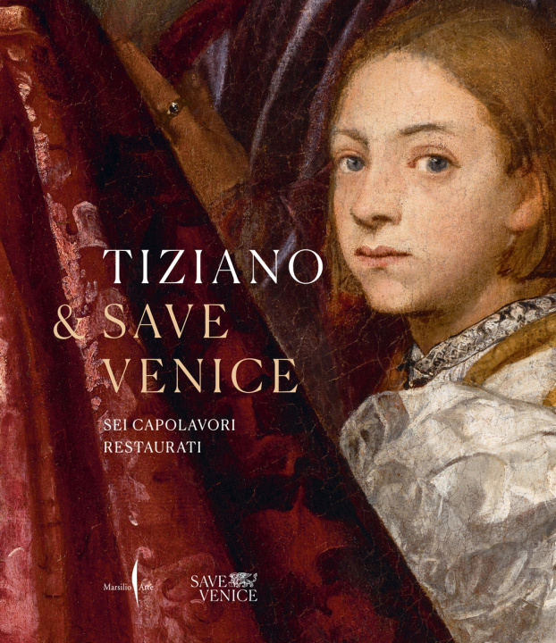 Kniha Tiziano e Save Venice. Sei capolavori restaurati Gabriele Matino