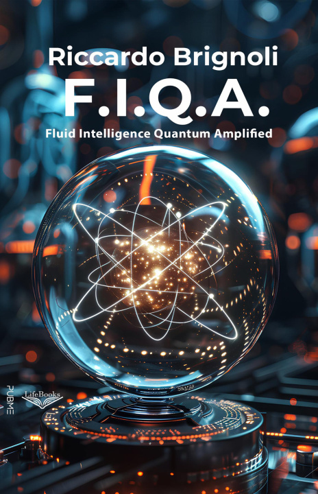 Kniha F.I.Q.A. Fluid Intelligence Quantum Amplified Riccardo Brignoli