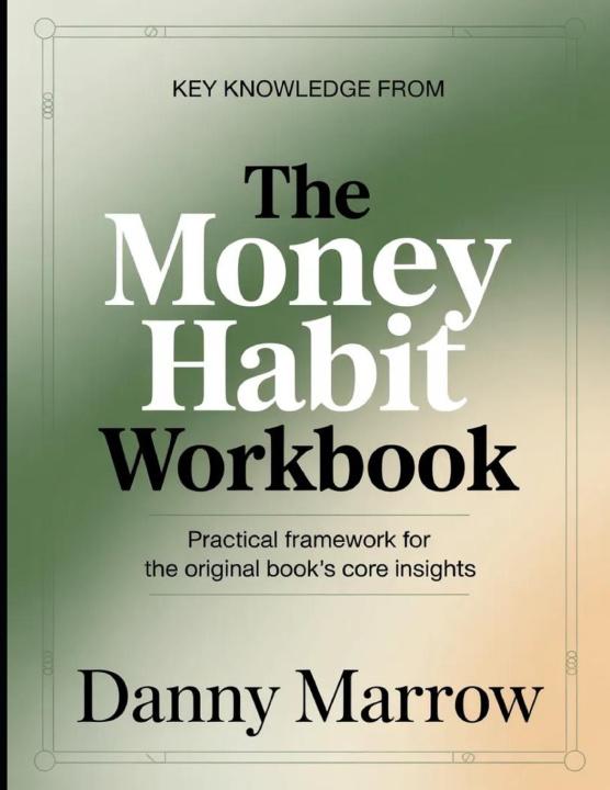 Kniha Key Knowledge From The Money Habit Danny Marrow