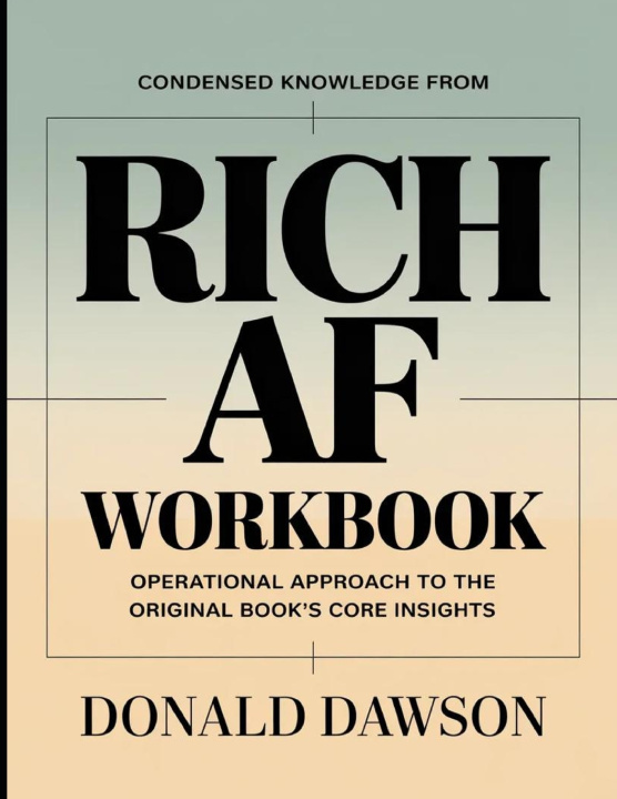 Knjiga Condensed Knowledge From Rich AF Donald Dawson