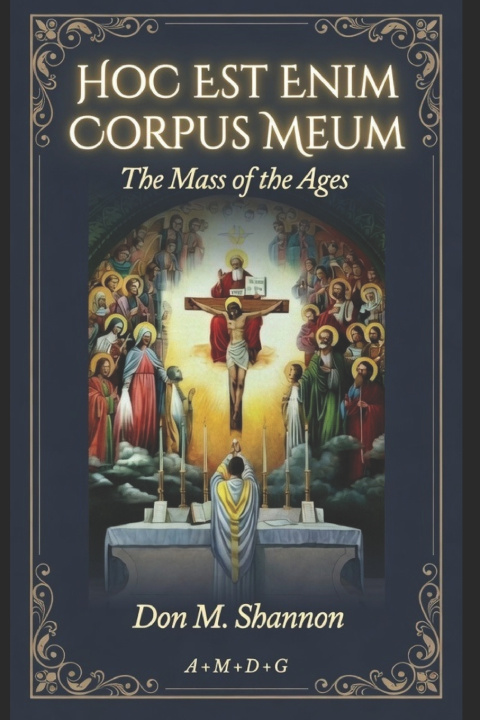 Kniha Hoc Est Enim Corpus Meum Don M. Shannon