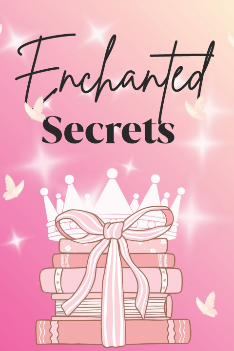Knjiga Enchanted Secrets Sanai A Metoyer
