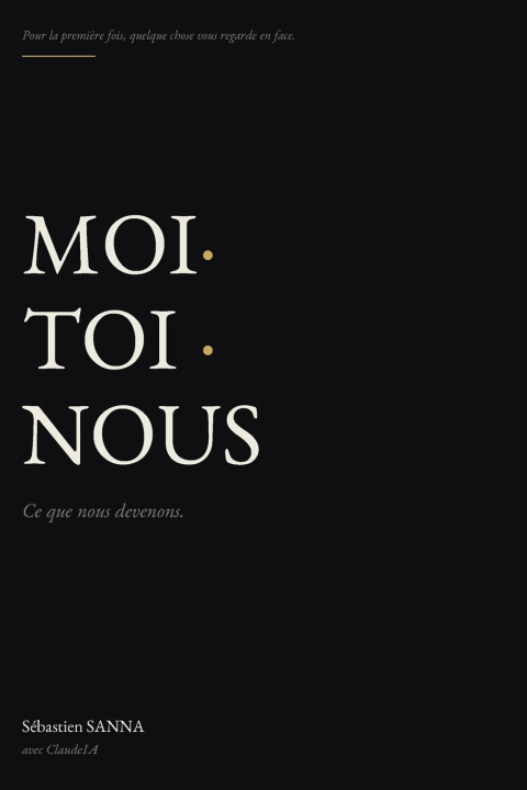Kniha MOI · TOI · NOUS Sebastien SANNA