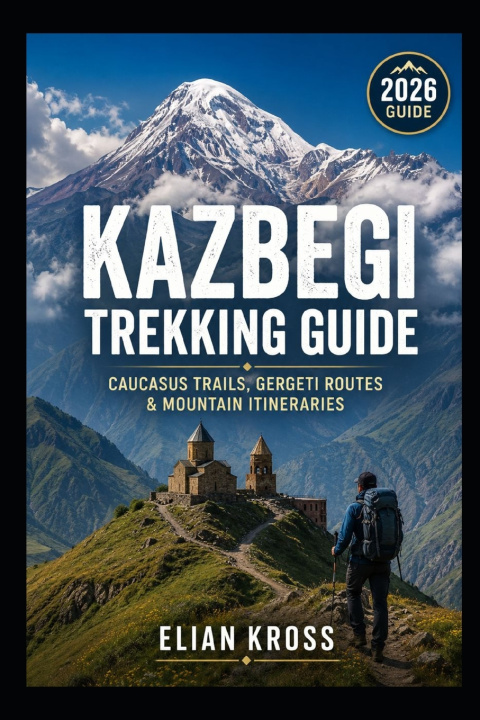 Kniha Kazbegi Trekking Guide ELIAN KROSS