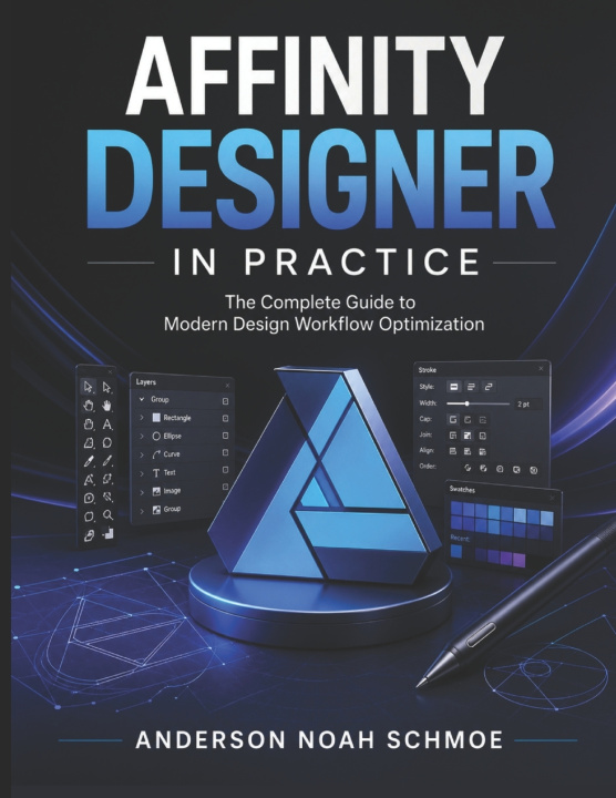 Kniha AFFINITY DESIGNER IN PRACTICE ANDERSON NOAH SCHMOE