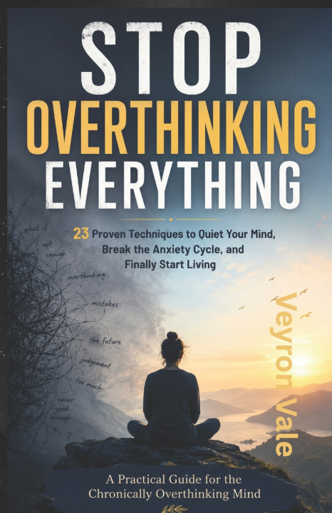 Kniha STOP OVERTHINKING EVERYTHING Veyron Vale