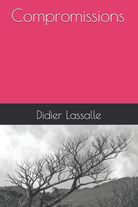 Knjiga Compromissions Didier Lassalle