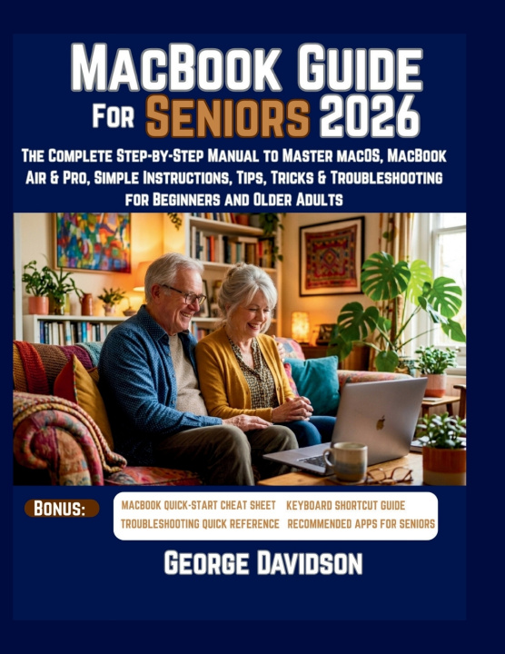 Kniha MACBOOK GUIDE FOR SENIORS 2026 GEORGE DAVIDSON