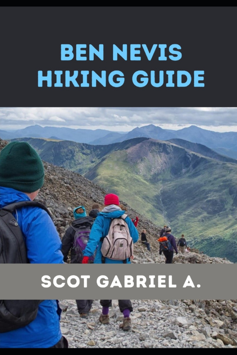 Kniha BEN NEVIS HIKING GUIDE SCOT GABRIEL A.