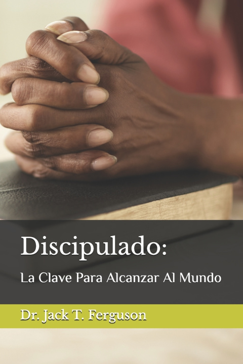 Kniha Discipulado Jack T. Ferguson