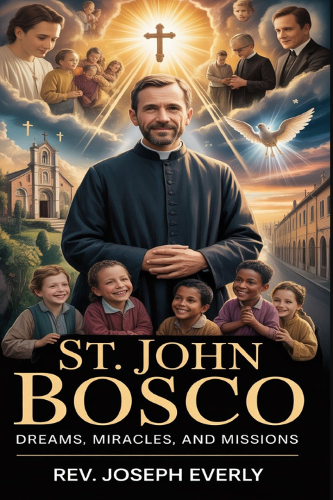 Kniha ST. JOHN BOSCO REV. JOSEPH EVERLY