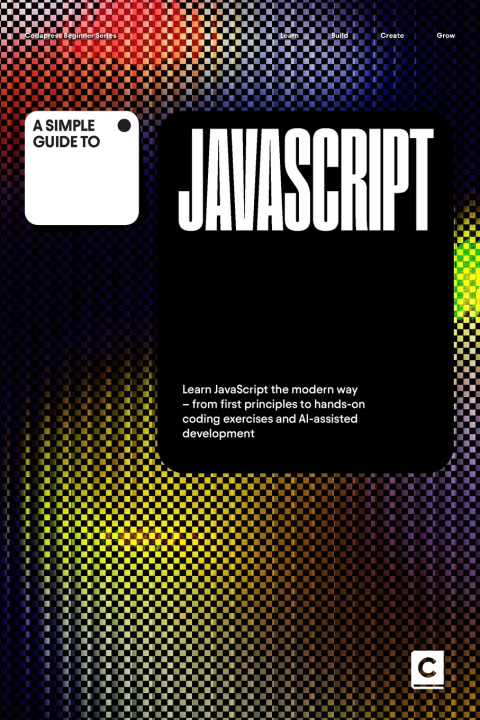 Knjiga A Simple Guide to JavaScript Codapress Publishing