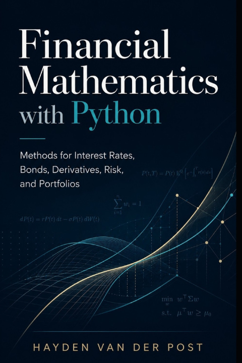 Könyv Financial Mathematics with Python Hayden Van Der Post