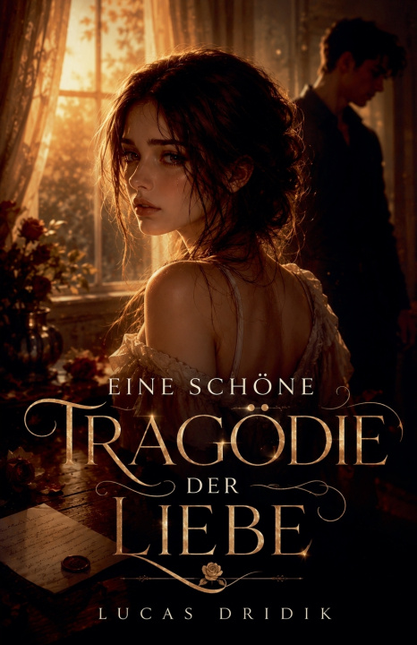 Knjiga Eine Schöne Tragödie der Liebe Lucas Dridik