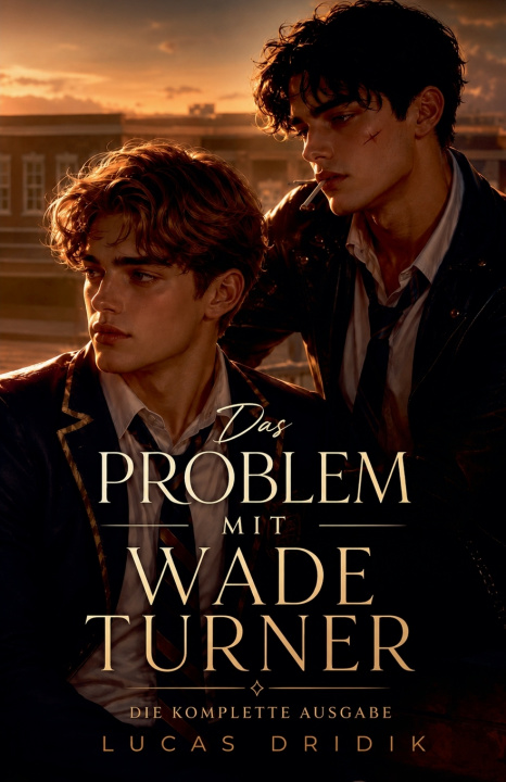 Kniha Das Problem mit Wade Turner Lucas Dridik