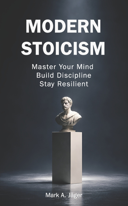 Kniha Modern Stoicism Mark A Jager