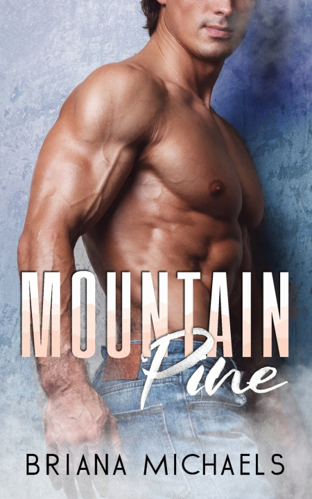 Knjiga Mountain Pine Briana Michaels