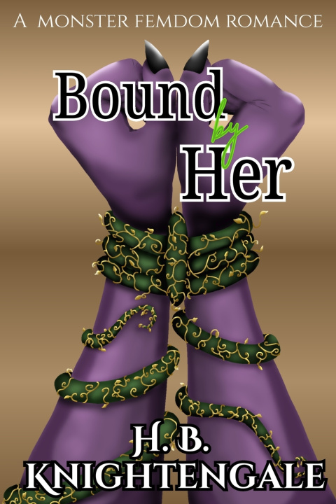 Kniha Bound by Her H.B. Knightengale