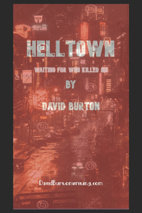 Könyv Helltown David C Burton