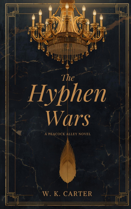 Kniha The Hyphen Wars W. K. Carter