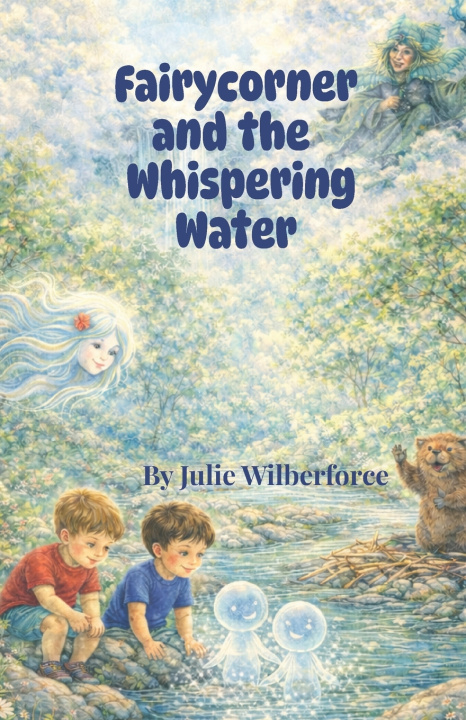 Kniha FAIRYCORNER AND WHISPERING WATER JULIE WILBERFORCE