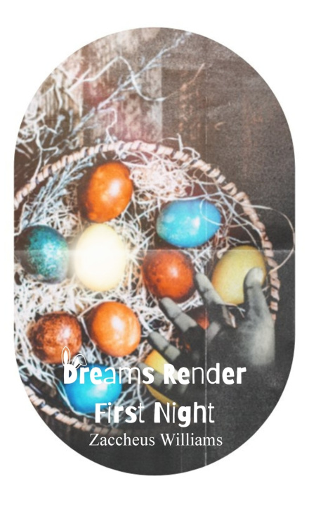 Kniha Dreams Render First Night Zaccheus Williams