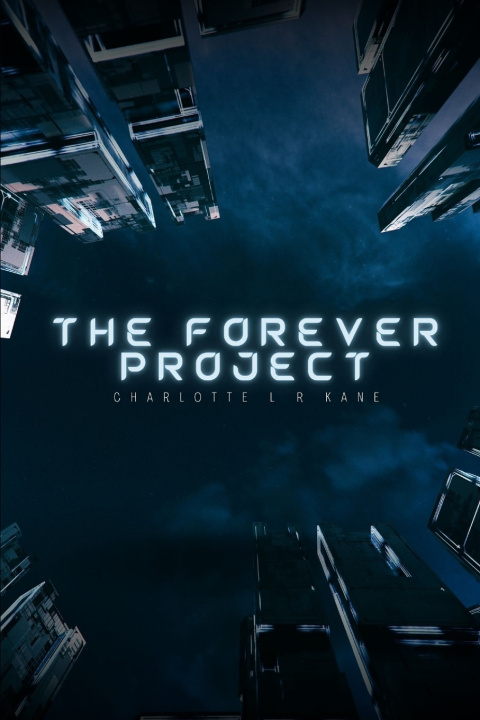 Kniha The Forever Project Charlotte L R Kane