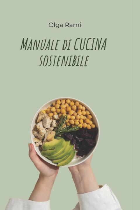 Kniha Manuale di Cucina Sostenibile Olga Rami