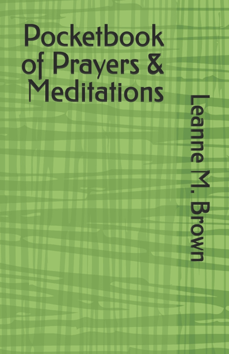 Kniha Pocketbook of Prayers & Meditations Leanne M Brown