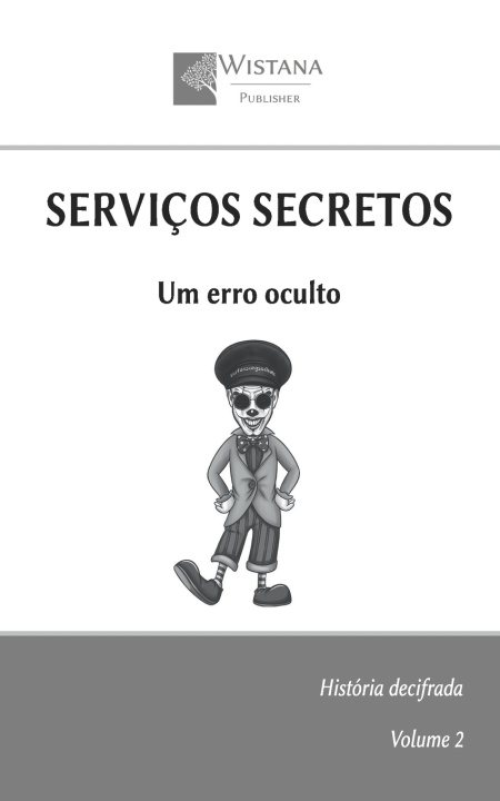 Kniha Serviços Secretos Wistana Publisher