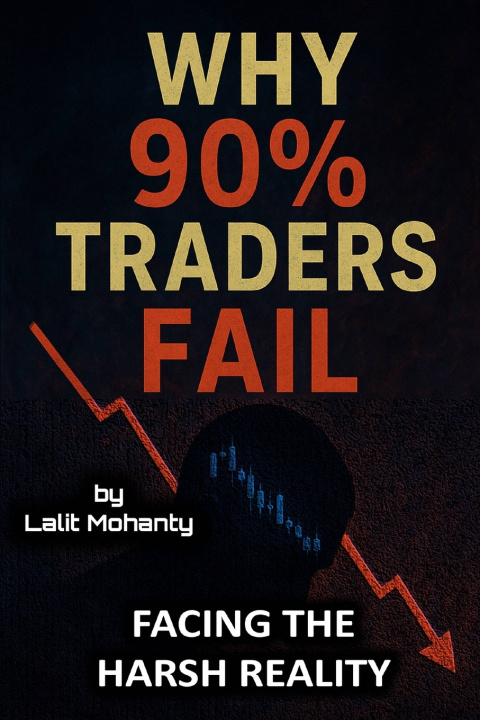 Kniha Why 90% Traders Fail Lalit Prasad Mohanty