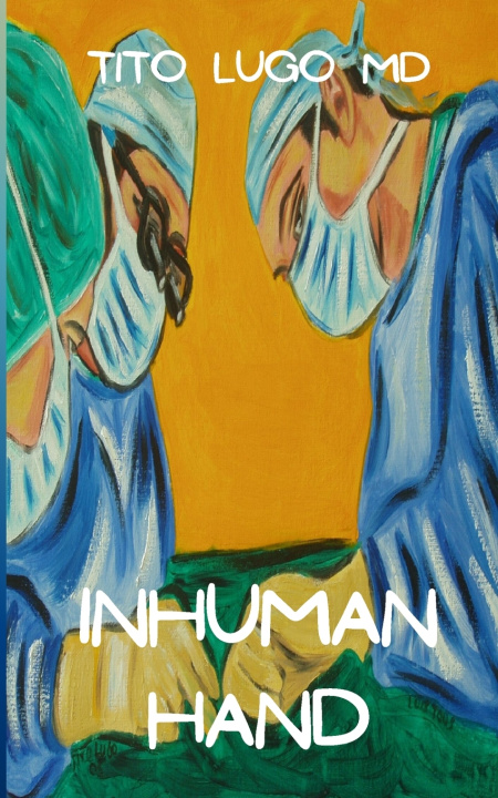 Kniha Inhuman Hand Tito Lugo MD