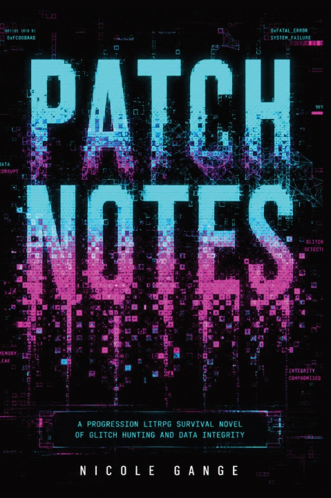 Könyv Patch Notes Nicole Gange
