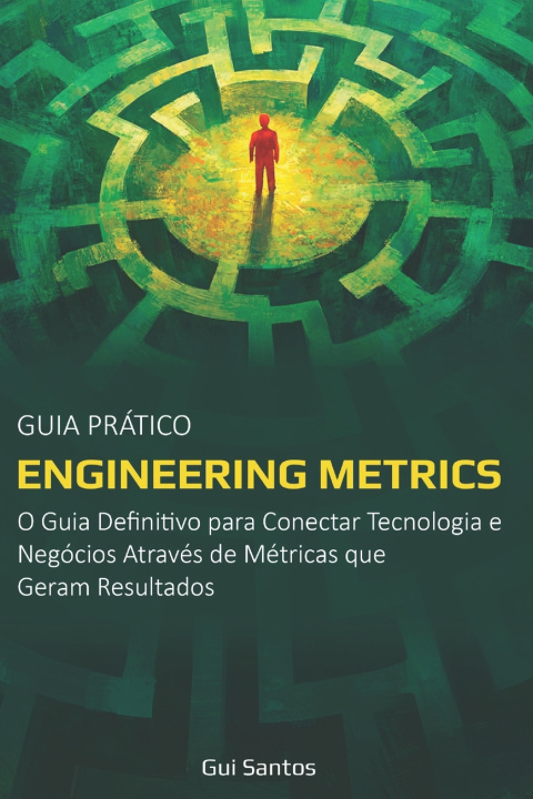 Kniha Engineering Metrics Gui Santos