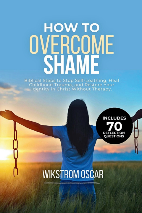 Kniha How to Overcome Shame Wikstrom Oscar