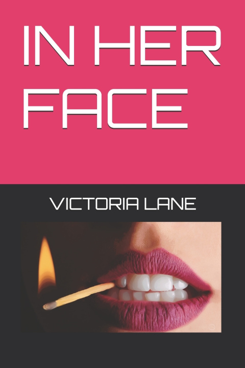Kniha IN HER FACE VICTORIA LANE
