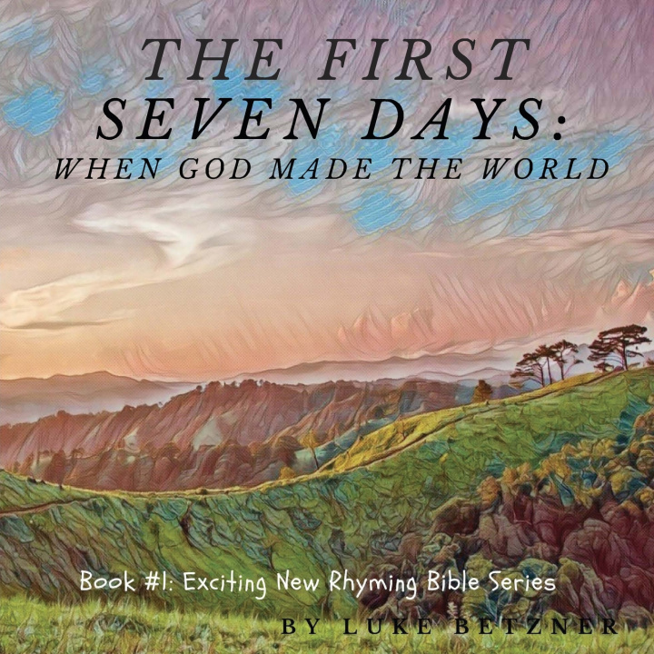 Kniha The First Seven Days Luke Betzner
