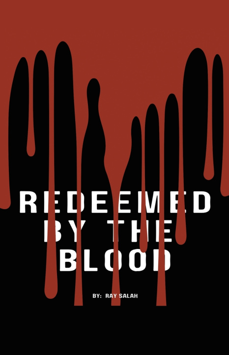 Kniha Redeemed By The Blood Ray Salah