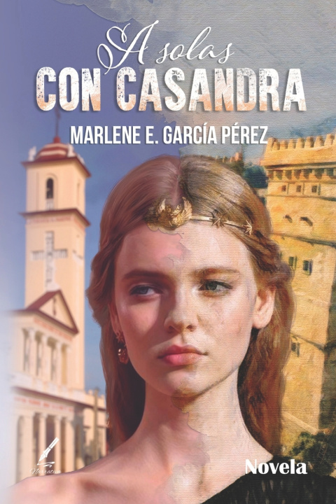 Kniha A solas con Casandra Marlene E. García Pérez