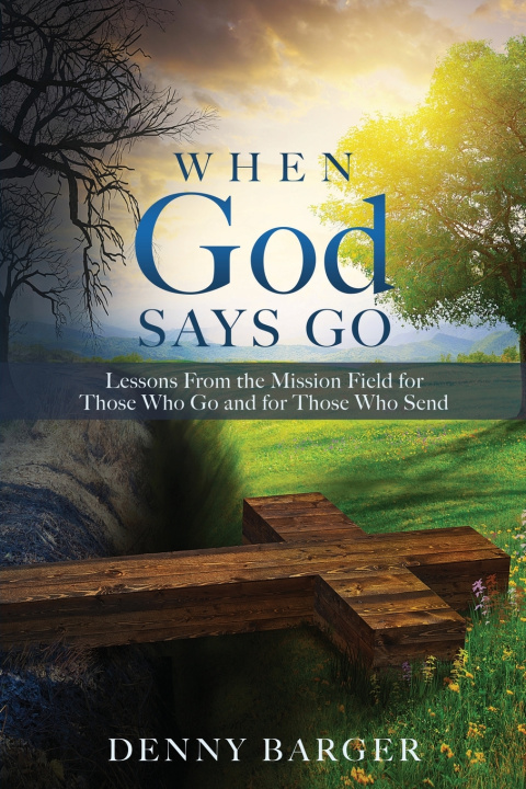 Knjiga When God Says Go Denny Barger