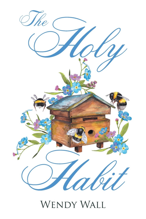 Βιβλίο The Holy Habit Wendy Wall
