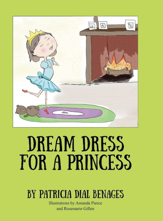 Kniha Dream Dress for a Princess Patricia Dial Benages