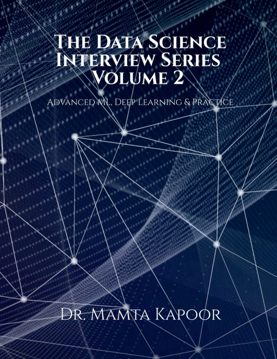 Carte The Data Science Interview Series - Volume 2 Dr. Mamta Kapoor