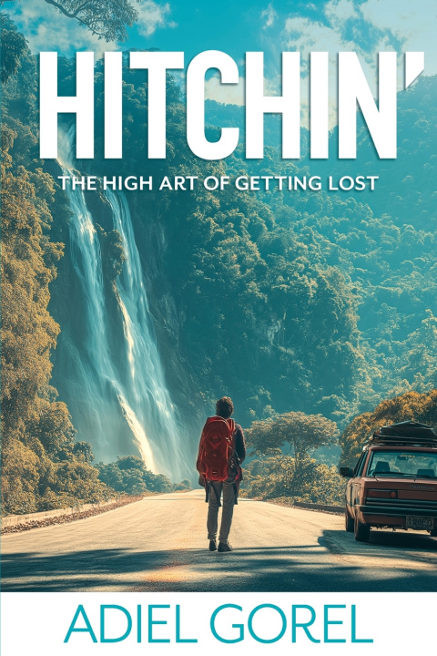 Kniha Hitchin' Adiel Gorel