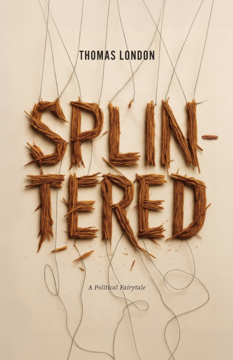 Knjiga Splintered Thomas London